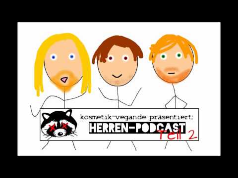 kosmetik-vegan.de präsentiert: Herren-Podcast Teil Zwei