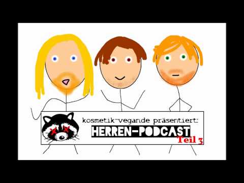 kosmetik-vegan.de präsentiert: Herren-Podcast Teil Drei