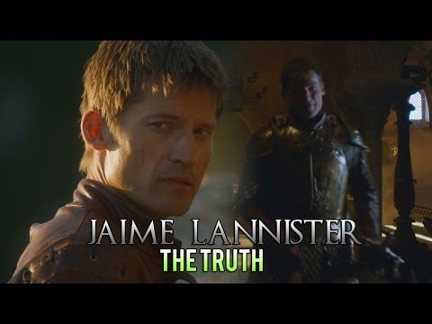 Jaime Lannister || The Truth