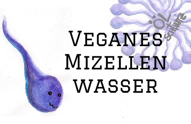 Mizellenwasser vegan tensid kosmetik naturkosmetik mizellen thumbnail