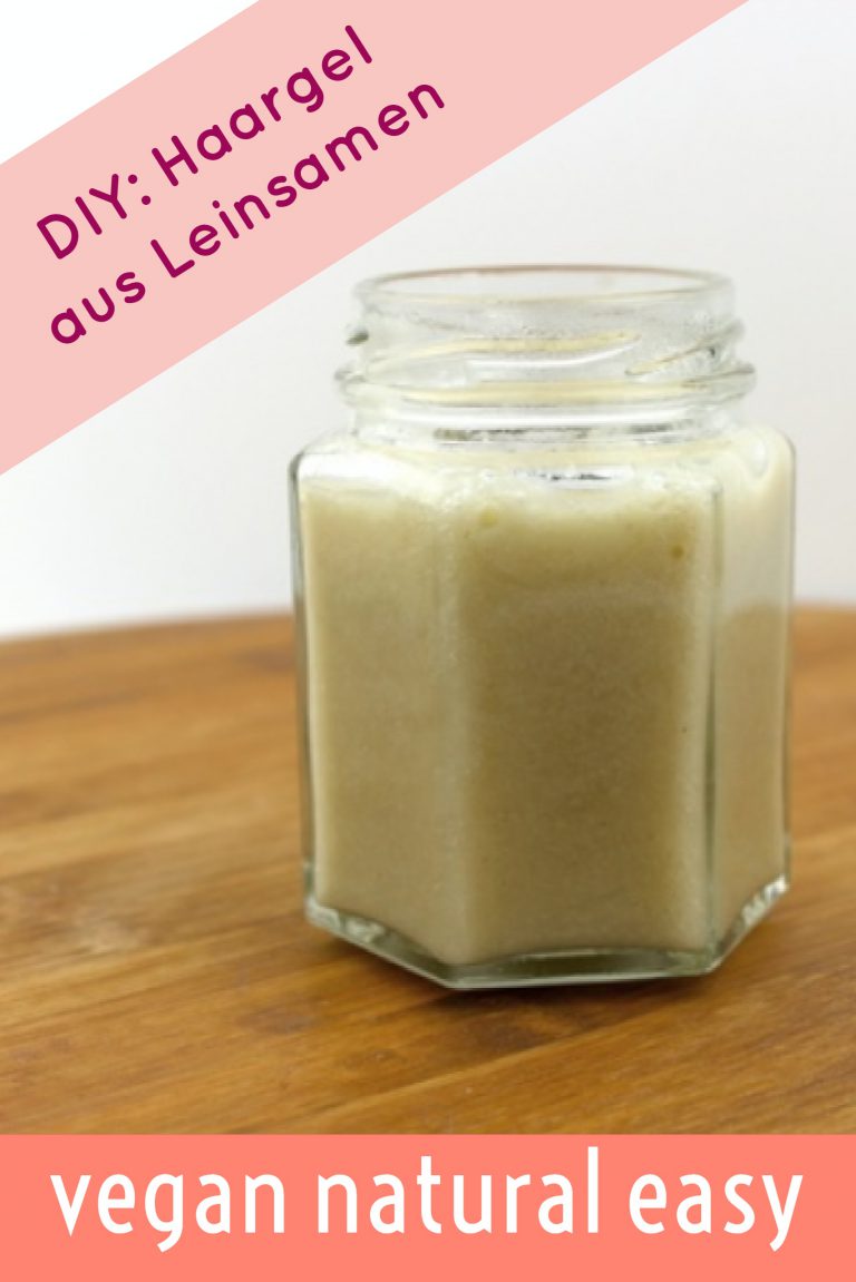 DIY Veganes Haargel aus Leinsamen Vegan Beauty Blog